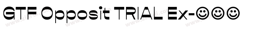 GTF Opposit TRIAL Ex字体转换